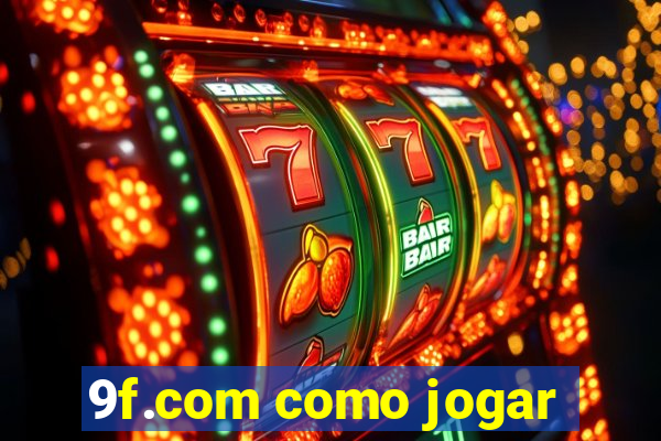 9f.com como jogar